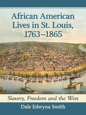 cover image of African American Lives in St. Louis, 1763-1865